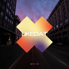 MK2K - Likedat