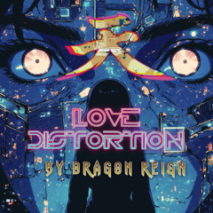 Love Distortion 1.0