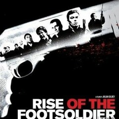 rise of the footsoldier tribute