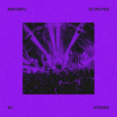 Noise Cartel - Bitterjack (Edit)