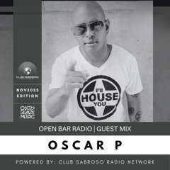 NOV30 - OSCAR P (AFRO HOUSE) | OPEN BAR RADIO