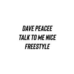 talk to me nice freestyle