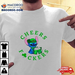 Stitch Cheers Fuckers St Patrick&rsquo;s Day Shirt
