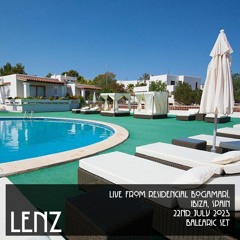 Live from Residencial Bogamarí, Ibiza, Spain - 22nd July 2023 (Balearic Set)