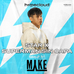 Star x Superman Sin Capa (Myke PR Mashup)