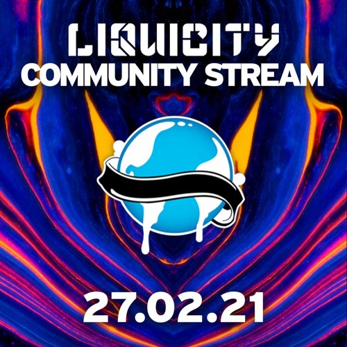 Liquicity Community Stream 27/02/21 (5 Years of Liquicity Discord)