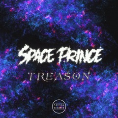 Space Prince - Treason (FREE DOWNLOAD)