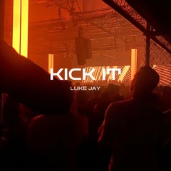 Luke Jay - Kick It