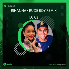 Rihanna - Rude Boy (Remix) ( Dj C3 )