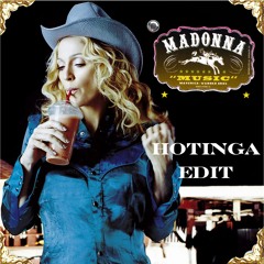 Madonna - Music (Hotinga Edit)FREE DOWNLOAD