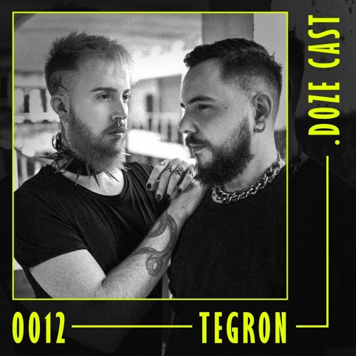 .DOZE Cast #0012 - TEGRON