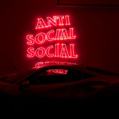 ANTI$OCIAL!