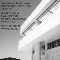 Mary McIntyre of TONN Recordings Guest Mix for Mechanical Breakdown
