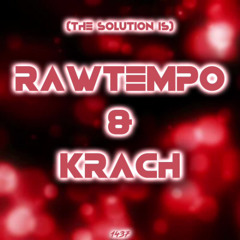 (The Solution Is) Rawtempo & Krach