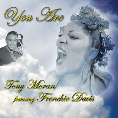 YOU ARE (feat. Frenchie Davis)