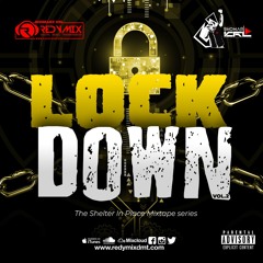 LOCK DOWN MIX TAPE SERIES (VOLUME 2)