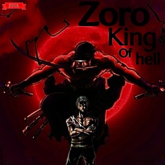 ZORO - “King of hell”