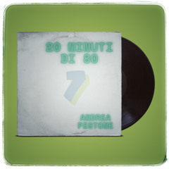 20 Minuti Di 80 - 7