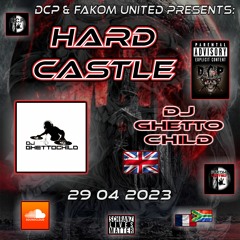 💀 DJ GHETTOCHILD 💀 @ 🏰 HARD CASTLE 🏰 BY ⚠️DCP & FAKOM UNITED⚠️