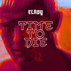 TIME TO DIE