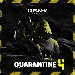 Quarantine #4 [Dj Duanner]
