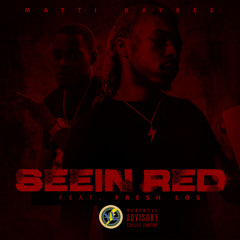 Seein Red (feat. Fresh Los)