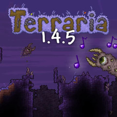 Eater of Worlds - Terraria 1.4.5 Boss Music