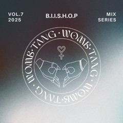 WOMBTANG Mix Series Vol. 7 - BiiSHoP