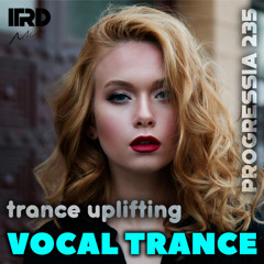 Vocal Trance | Uplifting Trance 2025 Progressia 235