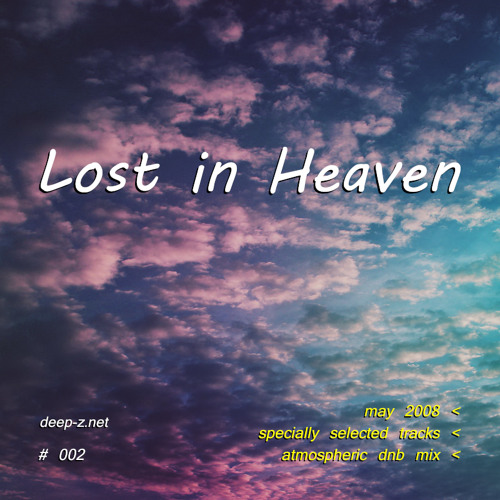 Lost In Heaven #002 (dnb mix - may 2008) (2020 rework) Atmospheric | Drum and Bass
