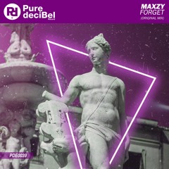 MAXZY - Forget [OUT NOW!]