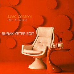 Teddy Swims - Lose Control (Burak Yeter Edit 2024)