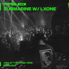 FFS Live: Submarine w/ LXOne — 1985 @ The Steel Yard - 27.09.19