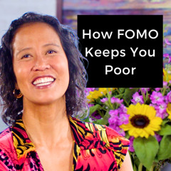 Episode 254 - How FOMO Keeps You Poor