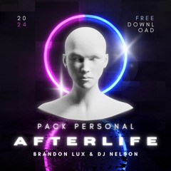 AFTERLIFE - BRANDON LUX & DJ NELSON (FREE DOWNLOAD)