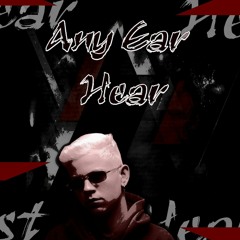 Any Ear Hear - Radio Edit (Free Download)