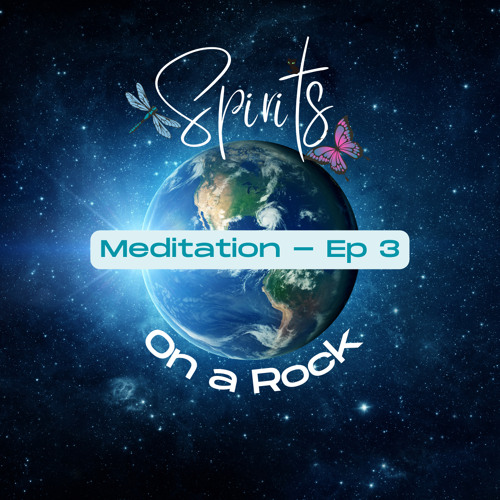 Meditation - Ep 3