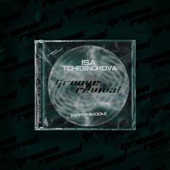 [GRRVMIX004] - ISA TCHESNOKOVA