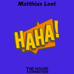 Matthias Leot - HA HA