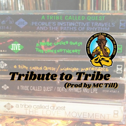 Es - "TRIBUTE TO TRIBE" (prod by MC Till)