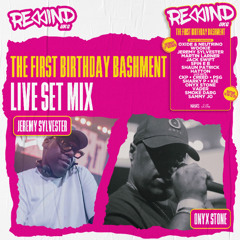 Rewind UKG 1st Birthday Bashment - Jeremy Sylvester W/ Onyx Stone