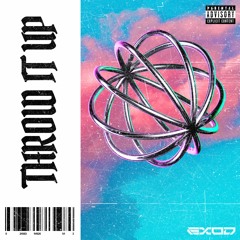 EXOD - THROW IT UP (Radio Mix)