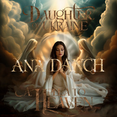 Daughter of Ukraine (A plea to Heaven)
