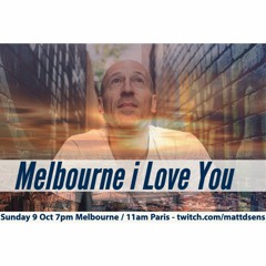 Melbourne I Love You 001 - Dj set