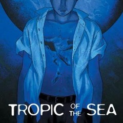 [Read] Online Tropic of the Sea BY : Satoshi Kon