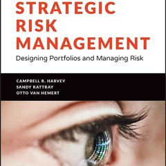 READ [PDF] Strategic Risk Management: Designing Portfolios and Managing Risk (Wiley