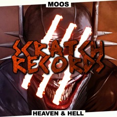 MOOS - Heaven & Hell [ Scratch Records Release ] #SHRS004