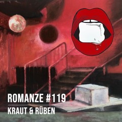 Romanze #119 Kraut Und Rüben