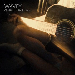 Wavey - Grand Pax (Lumie Acoustic Version)