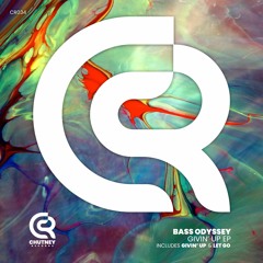 Bass Oydssey - Givin' Up EP